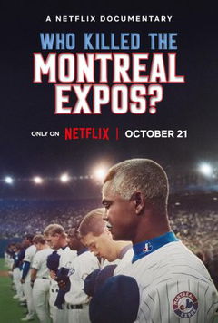 Qui a tué les Expos de Montréal? (2025)