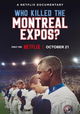 Qui a tué les Expos de Montréal?
