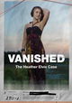 Vanished: The Heather Elvis Case