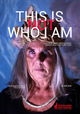 This Is Not Who I Am