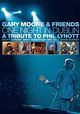 Gary Moore & Friends: One Night in Dublin - A Tribute to Phil Lynott