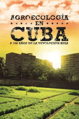 Agroecology In Cuba (2017)