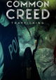 Common Creed: Trafficking