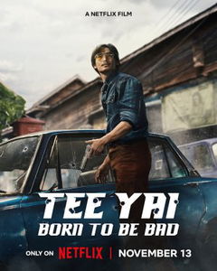 Tee Yai: Born to be Bad (2025)