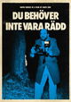 Du behöver inte vara rädd