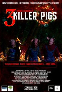 The 3 Killer Pigs