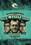 Mick, Myself and Eugene (2005)