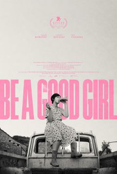 Be a Good Girl (2025)