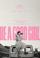 Be a Good Girl