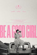 Be a Good Girl (2025)