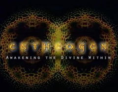Entheogen: Awakening the Divine Within (2007)