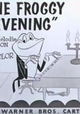 One Froggy Evening