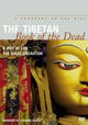 The Tibetan Book of the Dead: The Great Liberation