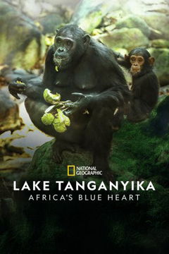 Lake Tanganyika: Africa's Blue Heart (2022)