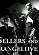 Best Sellers or: Peter Sellers and Dr. Strangelove