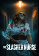 The Slasher Nurse