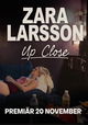 Zara Larsson - Up Close