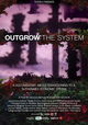 Outgrow the System