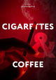 Cigarettes & Coffee