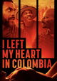 I Left My Heart in Colombia