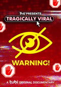 TMZ Presents: Tragically Viral (2023)