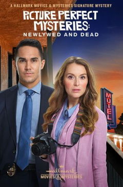 Picture Perfect Mysteries: Newlywed and Dead (2019)