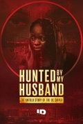 Hunted by my Husband: The Untold Story of the DC Sniper