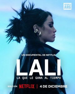 Lali: La que le gana al tiempo (2025)