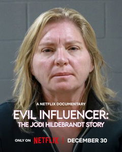 Evil Influencer: The Jodi Hildebrandt Story (2025)