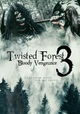 Twisted Forest 3: Bloody Vengeance