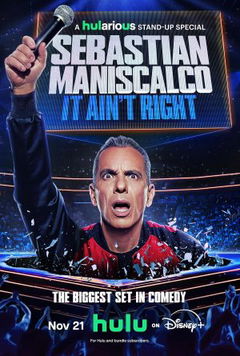 Sebastian Maniscalco: It Ain't Right (2025)