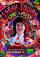 Sarah Squirm: Live + in the Flesh