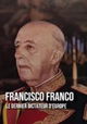 Franco, le dernier dictateur d'Europe