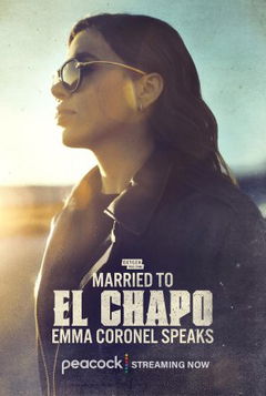 Married to El Chapo: Emma Coronel Speaks (2025)