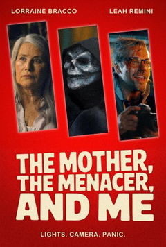 The Mother, the Menacer, and Me (2025)