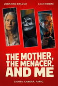 The Mother, the Menacer, and Me (2025)