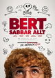 Bert verpest alles