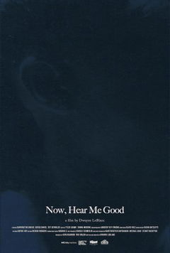 Now, Hear Me Good (2025)