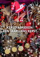 Kerstfabrieken: Een Jaar Lang Kerst