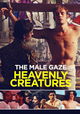The Male Gaze: Heavenly Creatures