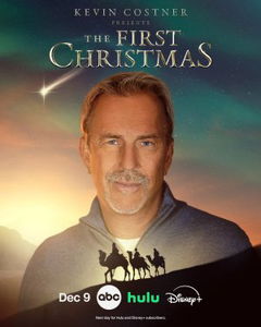 Kevin Costner Presents: The First Christmas (2025)