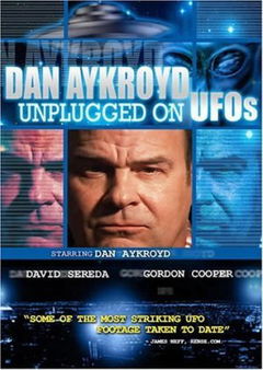 Dan Aykroyd Unplugged on UFOs (2005)