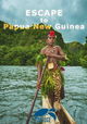 Escape to Papua New Guinea