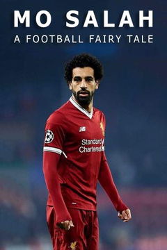 Mo Salah: A Football Fairytale (2018)