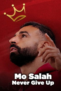 Mo Salah: Never Give Up (2025)