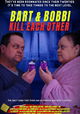 Bart & Bobbi Kill Each Other