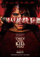 They Will Kill You