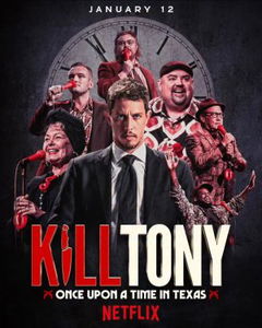 Kill Tony: Once Upon a Time in Texas (2026)