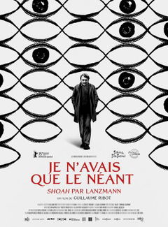 Je n'avais que le néant - Shoah par Lanzmann (2025)