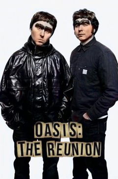 Oasis: The Reunion: The Movie (2025)